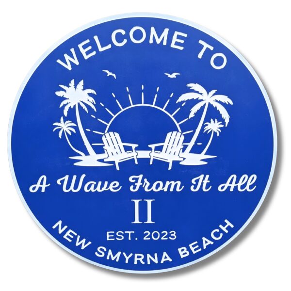 The Personalized Custom Round Beach House Sign Coastal Decor is a blue circular sign featuring palm trees, a sun, and two beach chairs with white text that reads Welcome to A Wave From It All II, Est. 2023, New Smyrna Beach.