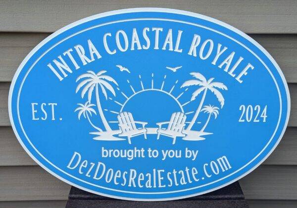 dezdoesrealestate.com custom pvc sign intra coastal royale